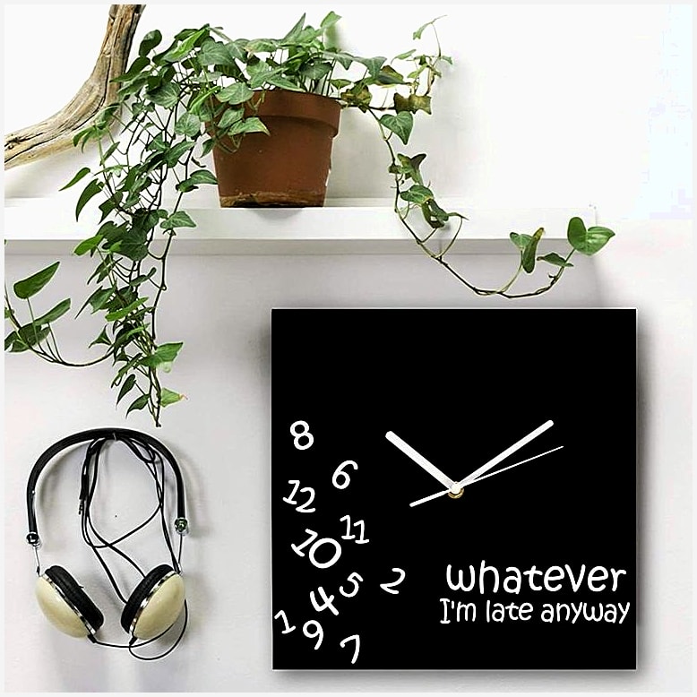 Whatever Im Late Anyway Square Wall Clock Just Say Whatever